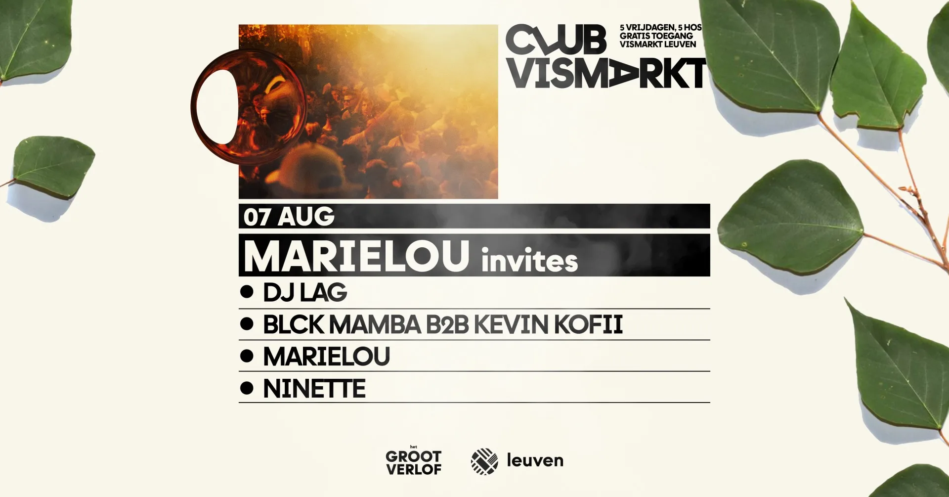 CLUB VISMARKT | MARIELOU invites DJ Lag, Blck Mamba x Kevin Kofii, Ninette op Facebook