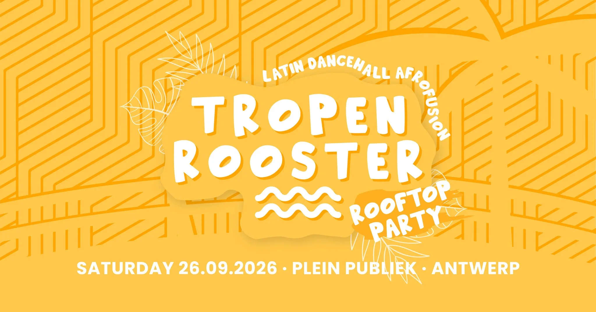 TROPENROOSTER 🧡 Antwerpen | Summer closing Rooftop Party op Facebook