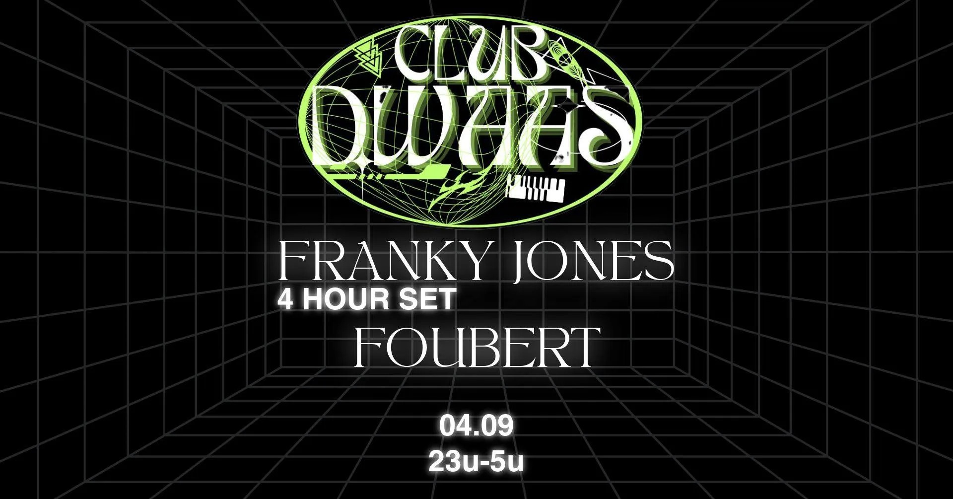 CLUB DWAAS is back W/ FRANKY JONES & FOUBERT op Facebook