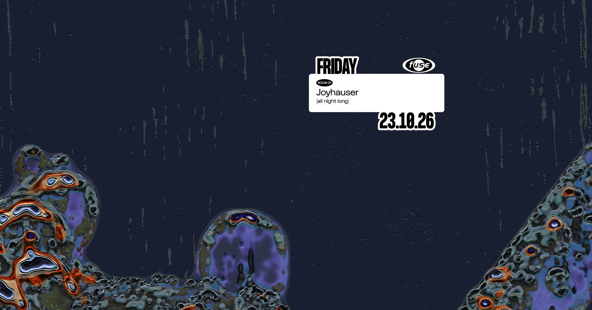 Fuse presents: Joyhauser (all night long) op Facebook