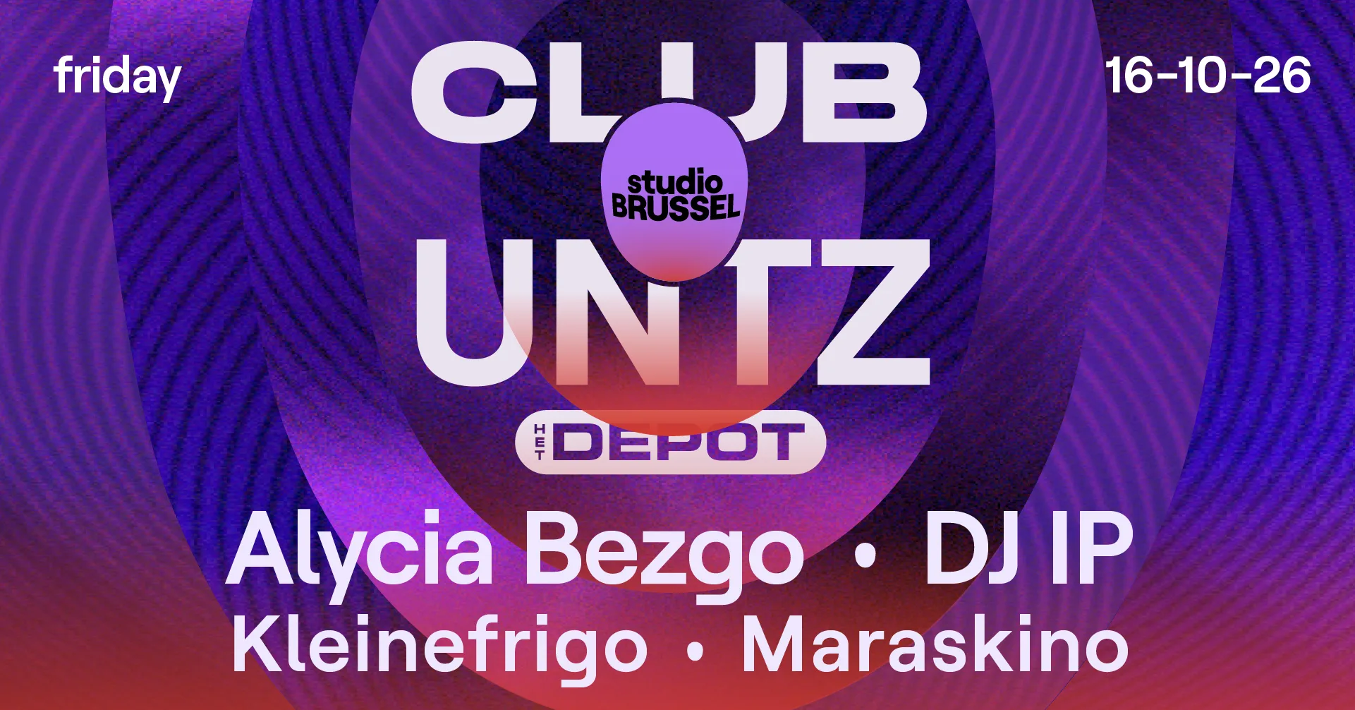 CLUB UNTZ presents Alycia Bezgo, DJ IP, Kleinefrigo & Maraskino op Facebook