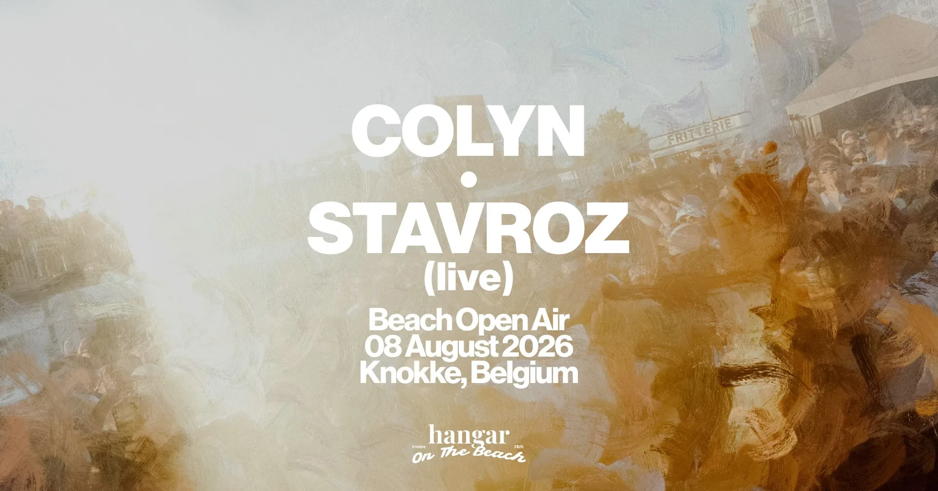 HANGAR invites COLYN & STAVROZ (LIVE) — ON THE BEACH op Facebook