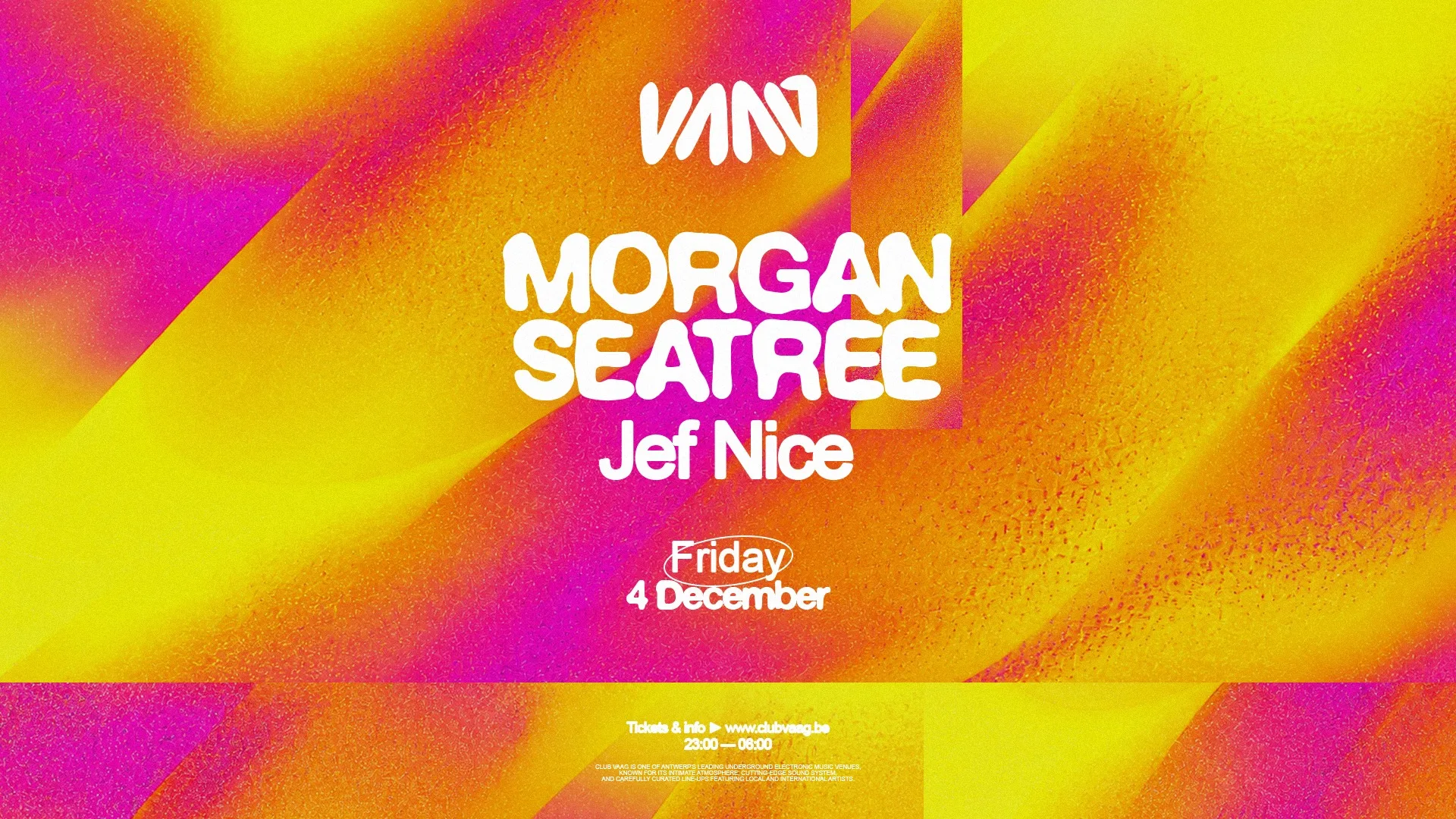 Club Vaag Invites MORGAN SEATREE op Facebook