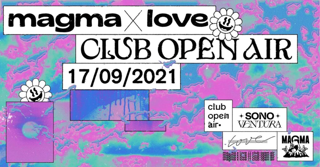 Magma x Love - Club Open Air